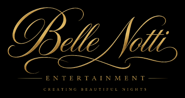 Belle Notti Entertainment — Creating Beautiful Nights